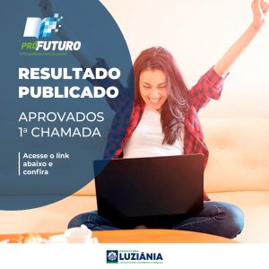 Leia mais sobre o artigo Lista dos aprovados da 1ª Chamada do pré-vestibular PRÓ-FUTURO