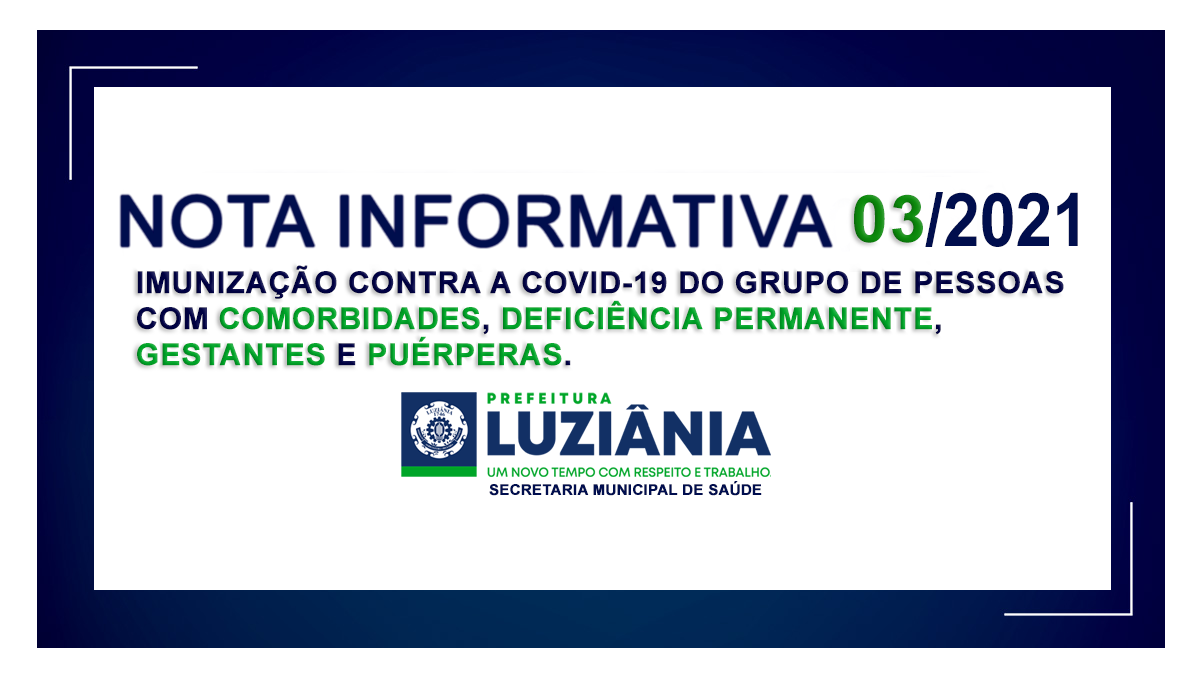 Leia mais sobre o artigo NOTA INFORMATIVA 03/2021 – Imunização contra a covid-19 do grupo de pessoas com COMORBIDADES, DEFICIÊNCIA PERMANENTE, GESTANTES e PUÉRPERAS.