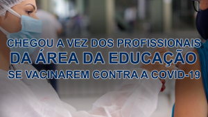 Read more about the article CADASTRO RESERVA PARA VACINA CONTRA A COVID-19 PARA O GRUPO DOS TRABALHADORES DA ÁREA DA EDUCAÇÃO DO ENSINO BÁSICO E SUPERIOR EM LUZIÂNIA.