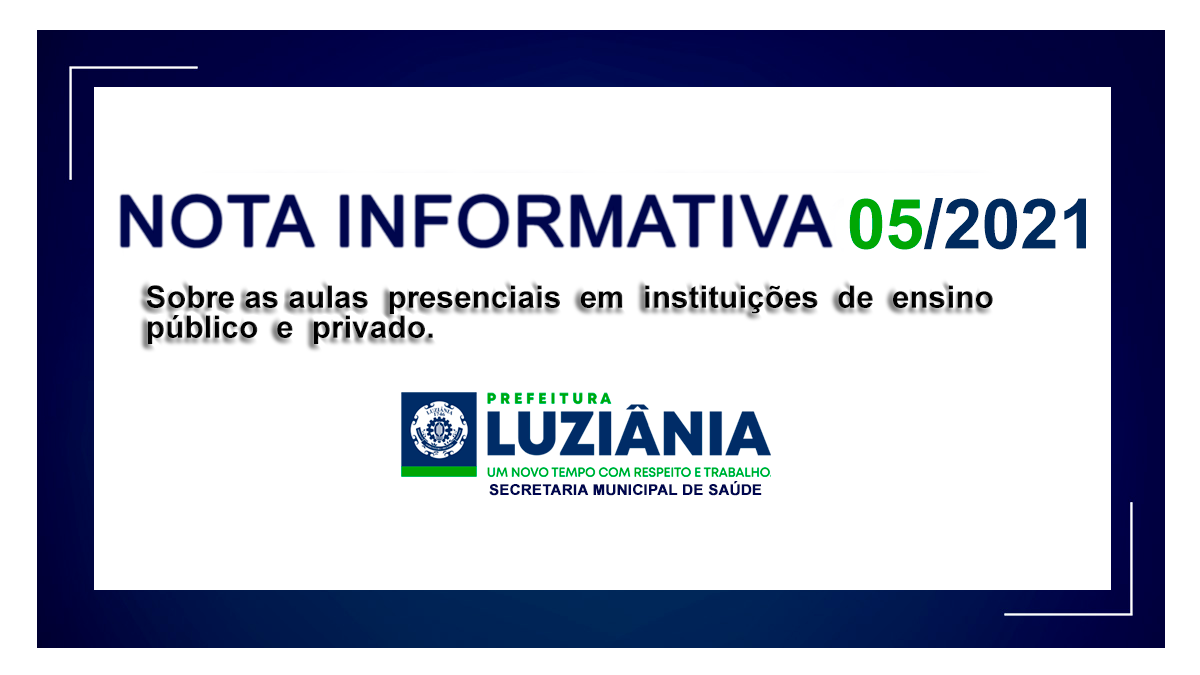 Leia mais sobre o artigo Nota Informativa 005/2021 – Sobre as aulas presenciais em  instituições  de  ensino  público e  privado