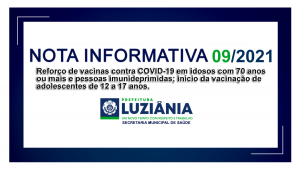 Leia mais sobre o artigo NOTA INFORMATIVA Nº 09/2021 – SMS – Reforço de vacinas contra COVID-19 em idosos com 70 anos ou  mais e pessoas imunideprimidas; início da vacinação de adolescentes de 12 a  17 anos.