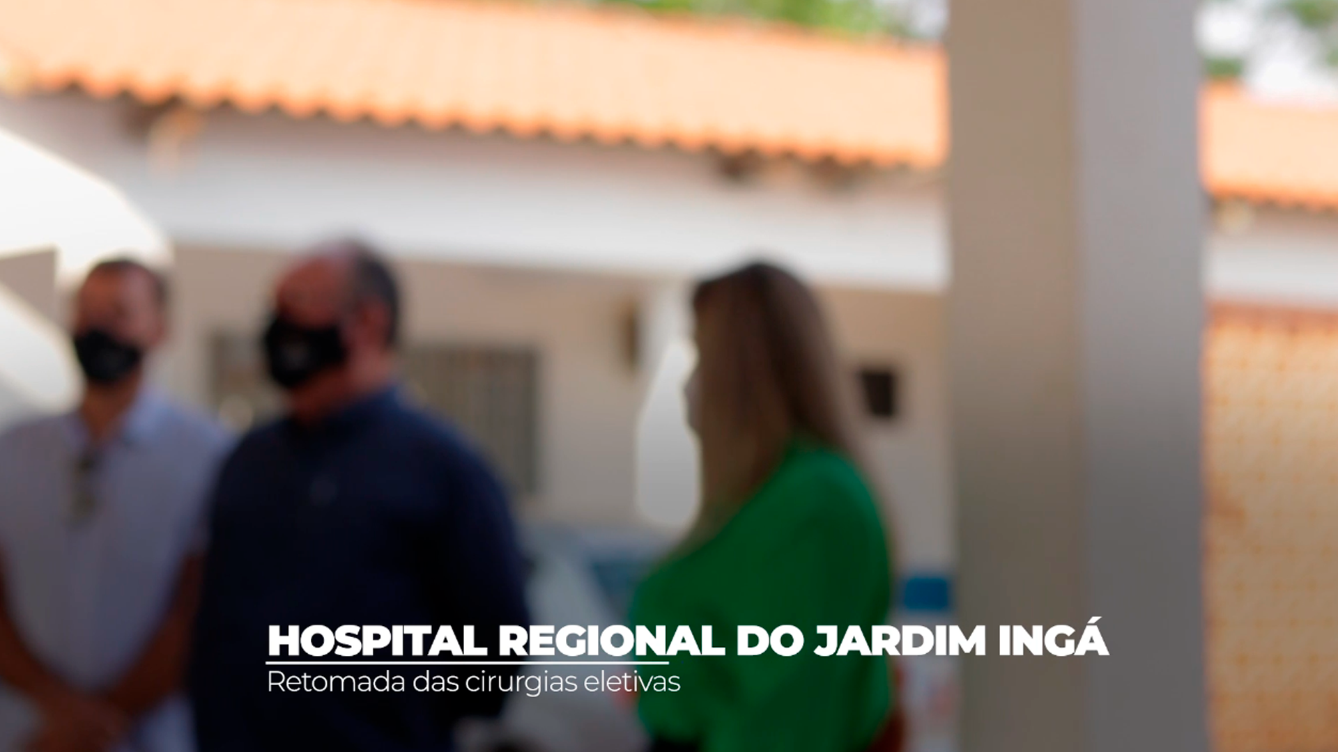 HOSPITAL REGIONAL DO JARDIM INGÁ RETOMA CIRURGIAS ELETIVAS