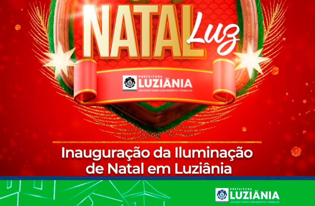 Você está visualizando atualmente PREFEITURA DE LUZIÂNIA CONVIDA POPULAÇÃO PARA INAUGURAÇÃO DA ILUMINAÇÃO DE NATAL