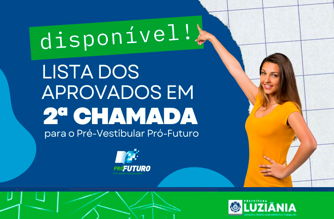 Você está visualizando atualmente LISTA DOS APROVADOS NO PRÉ-VESTIBULAR PRÓ-FUTURO 2a CHAMADA