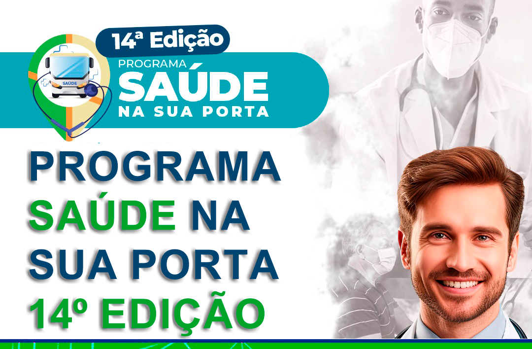PROGRAMA SAÚDE NA SUA PORTA – 14º Edição