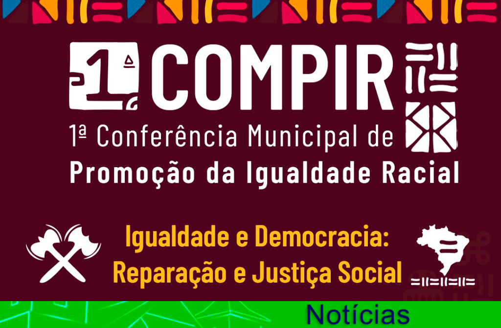 CONVITE PARA A 1ª CONFERÊNCIA MUNICIPAL DE PROMOÇÃO E IGUALDADE RACIAL